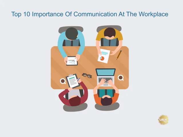 Top 10 Importance Of Communication At Workplace