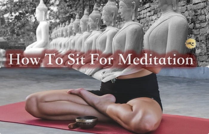 how to sit for meditation for beginners